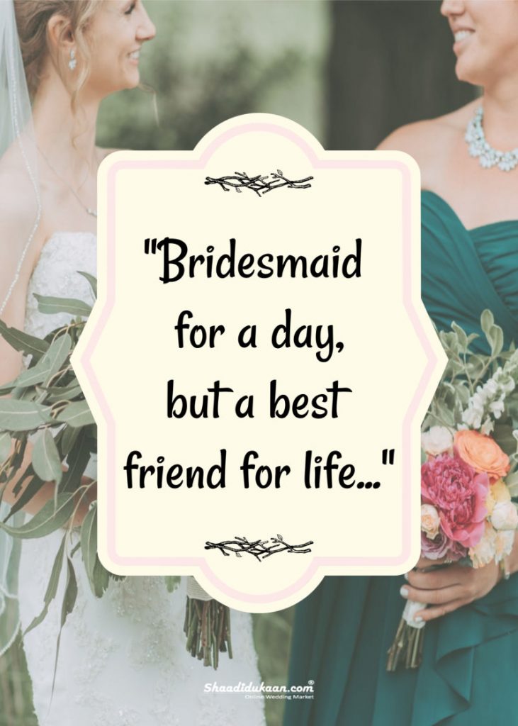 40+ Splendid Bridesmaids Quotes To Soon-To-Be-Bride