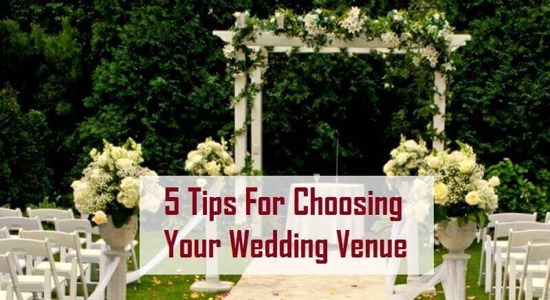 INFOGRAPHIC: 5 Tips For Choosing Your Wedding Venue