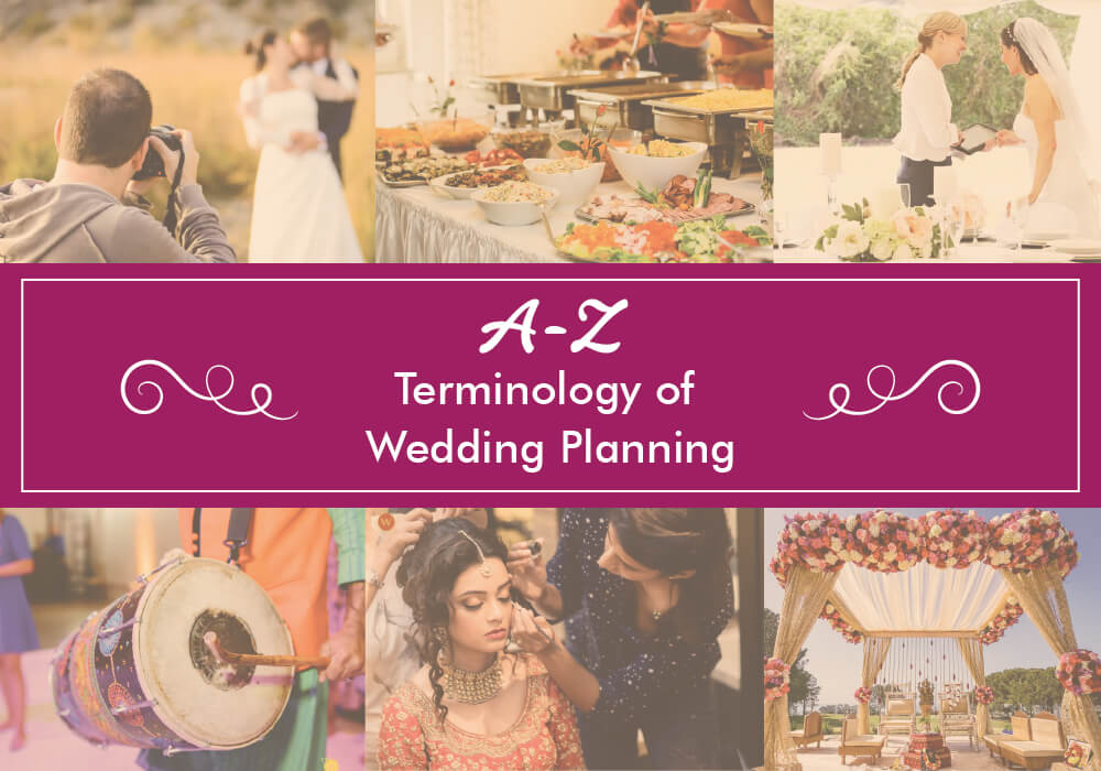 Glossary Archives: The A-Z Terminology of Wedding Planning