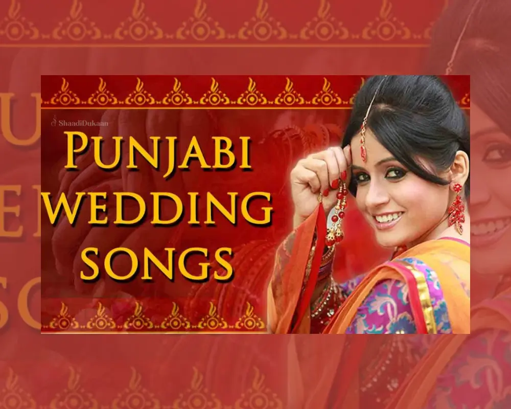 50 Best Punjabi Songs For The Wedding