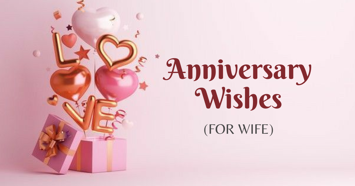Wedding Anniversary Wishes For Wife: Heartfelt & Romant...