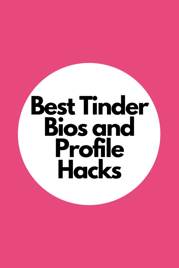 Best Tinder Bio Ideas